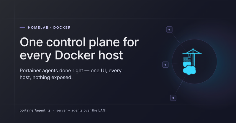 One control plane for every Docker host: Portainer agents done right